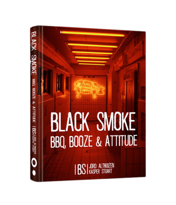 BLACK SMOKE BOOK: BBQ, BOOZE & ATTITUDE
